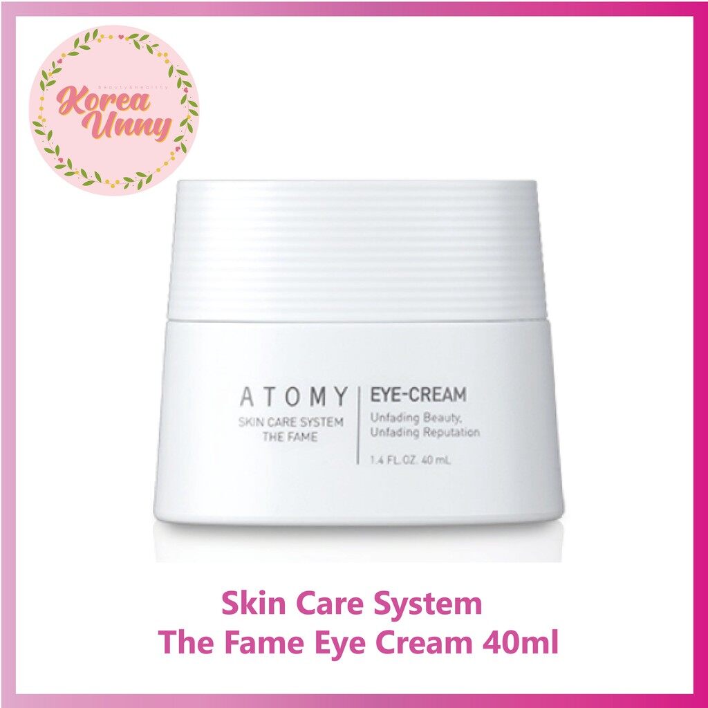 [ATOMY] Skin Care System The Fame Eye Cream 40ml) / Koreaunny / 100% AUTHENTIC / LOWEST PRICE / Shipping from Korea