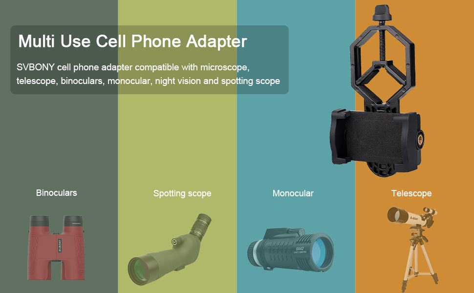 SVBONY SV110 / SV111 /Universal Cell Phone Adapter/phone holder  Mount for Binocular Monocular Spotting Scope Telescope Support Eyepiece Diameter 25- 48mm/24mm-38mm/50mm-65mm